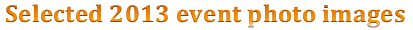 
-- Selected 2013 Event Photo Images --